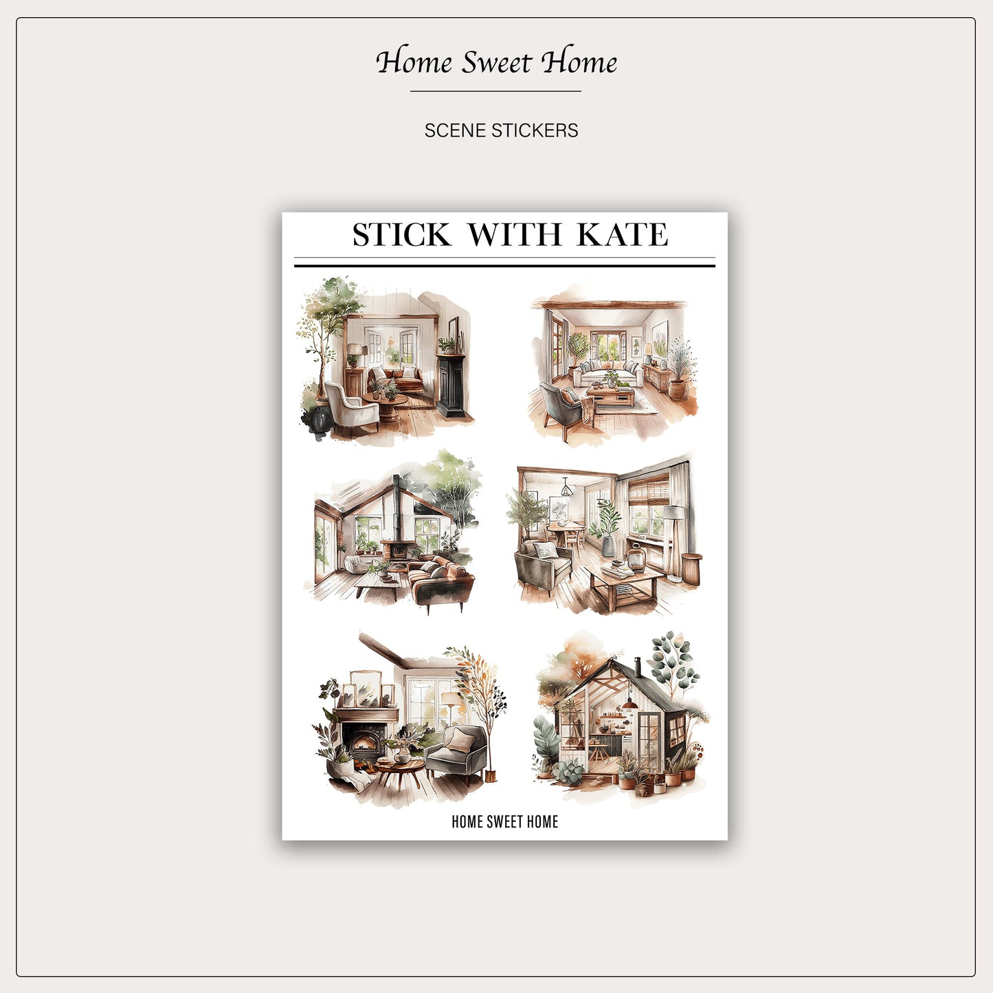 Home Sweet Home – Scene 2.0 Stickers